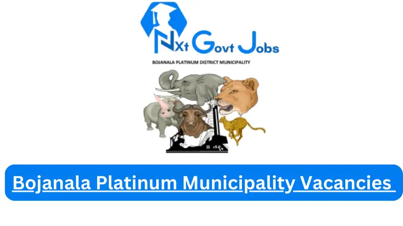 New x1 Bojanala Platinum Municipality Vacancies 2024 | Apply Now @bojanala.gov.za for Admin, Supervisor Jobs
