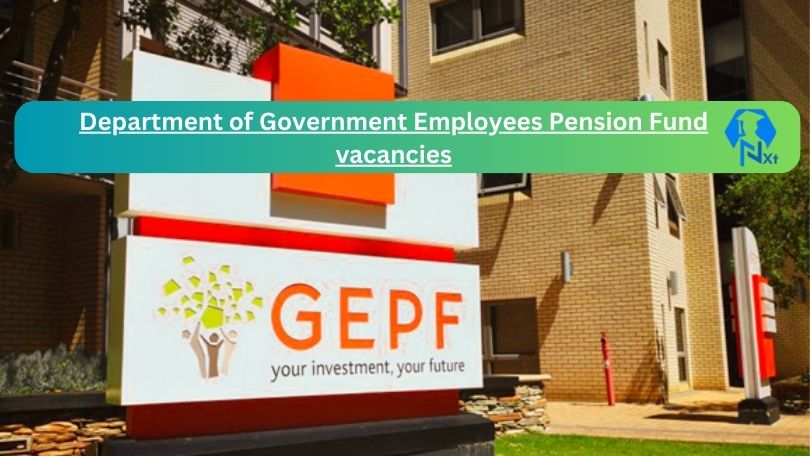 [Posts x1] Department of Government Employees Pension Fund Vacancies 2024 – Apply @www.gepf.co.za for Administrative Officer, Supply Chain Management Officer Job Opportunities