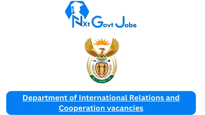 [Post x1] Department of International Relations and Cooperation Vacancies 2024 - Apply @dirco.gov.za for Security Manager, HR Driver, Facilities Admin Job opportunities