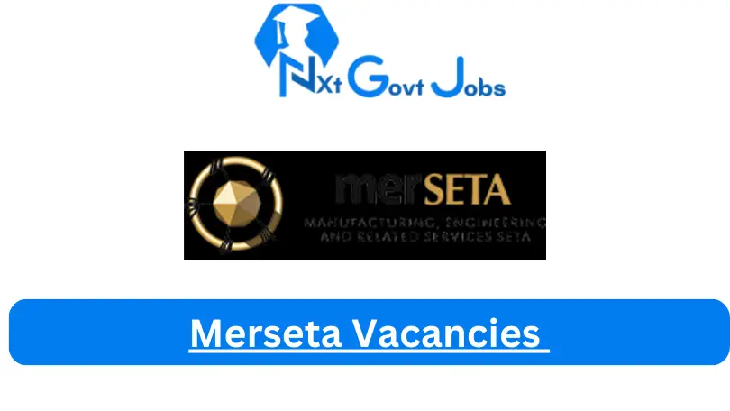 [Posts x2] MerSETA Vacancies 2024 - Apply @www.merseta.org.za for Manager, Grants Operations Specialist Job opportunities