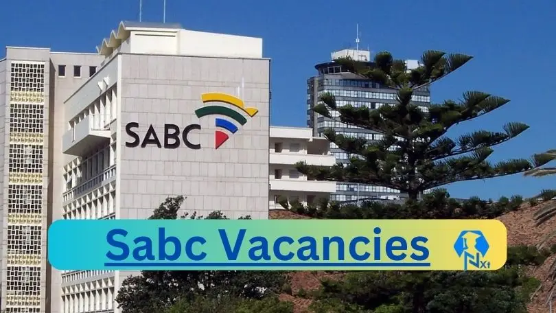 [Posts x3] SABC Vacancies 2024 - Apply @www.sabc.co.za for Channel Africa Product Manager, Principal Technician Job opportunities