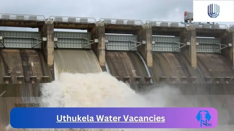 [Posts x1] Uthukela Water Vacancies 2024 – Apply @www.uthukelawater.co.za for Operator, Supervisor Job Opportunities