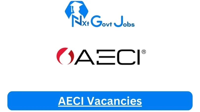 [Post x7] AECI Vacancies 2024 - Apply @www.aeciworld.com for Regional SHEQ Officer, Credit Application Administrator Job opportunities