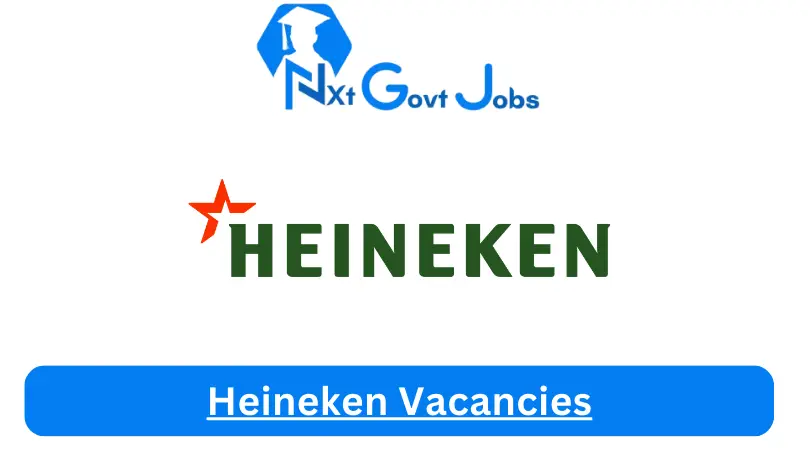 [Posts x17] Heineken Vacancies 2024 – Apply @www.heinekenbeverages.co.za for Sales Manager, Ops Manager Job Opportunities