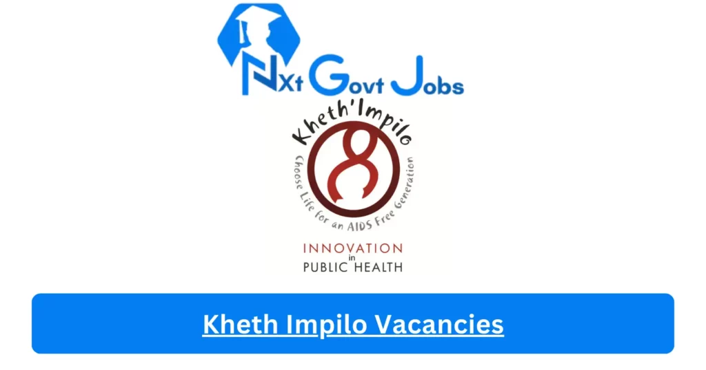 [Posts X1] Kheth Impilo Vacancies 2024 – Apply @www.capitallegacy.co.za for Team Leader, Buyers Assistant Job Opportunities