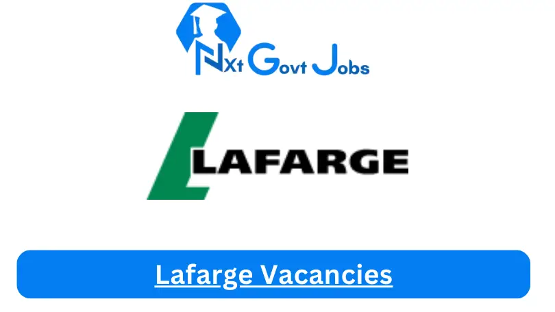 [Posts X1] Lafarge Vacancies 2024 – Apply @www.lafarge.co.za for Ops Co-ordinator, Events Sponsorship Coordinator Job Opportunities