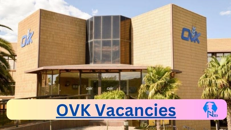 [Post x4] OVK Vacancies 2024 - Apply @www.ovk.co.za for x4 Aspiring Branch Manager, Branch Assistant Job opportunities