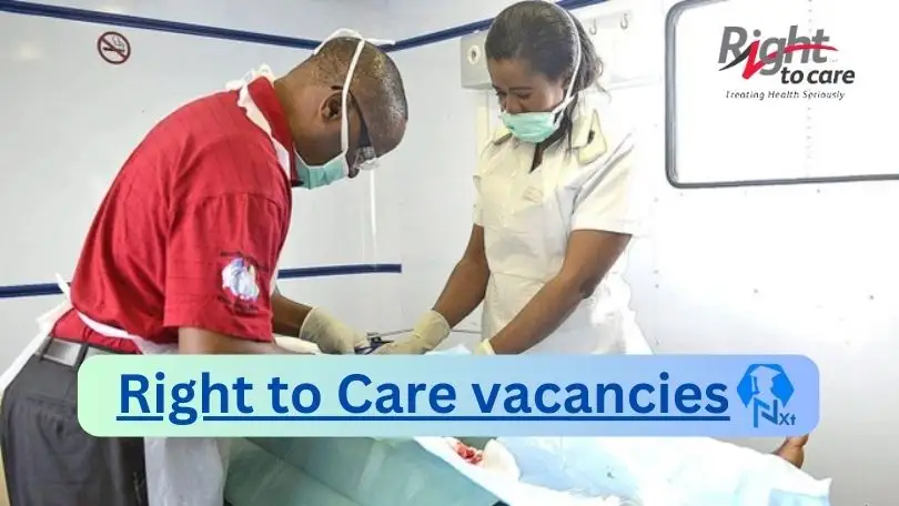 [Post x4] Right to Care Vacancies 2024 - Apply @www.righttocare.org for Demand Creation Officer, x3 Enrolled Nurse, Professional Nurse Job opportunities