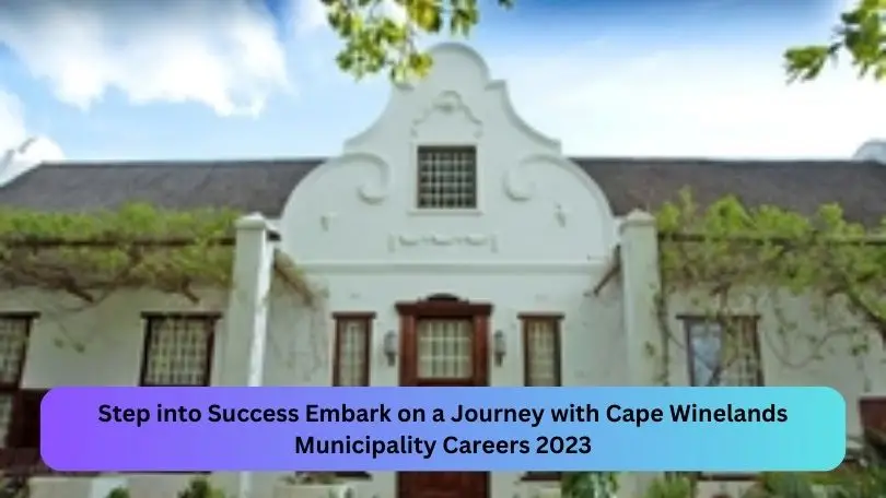 New x1 Cape Winelands Municipality Vacancies 2024 | Apply Now @www.capewinelands.gov.za for Corporate Services Director, Faculty Officer Jobs