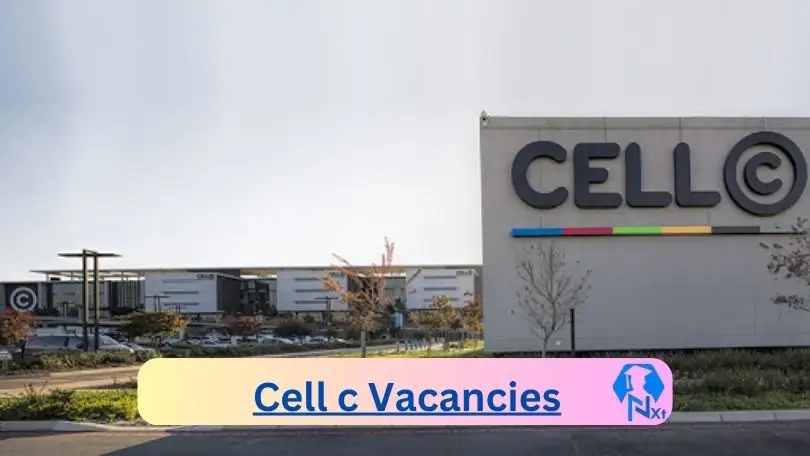 [Posts x1] Cell c Vacancies 2024 – Apply @www.cellc.co.za for Cleaner, Supervisor Job Opportunities