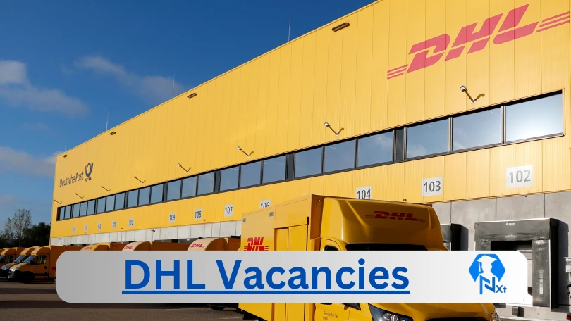 [Post x7] DHL Vacancies 2024 - Apply @careers.dhl.com for HR Operations Projects Administrator, Airfreight Commercial Centre Specialist Job opportunities