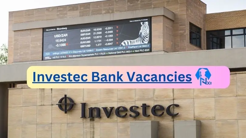 [Post x24] Investec Bank Vacancies 2024 - Apply @www.investec.com for BBF Controller, Servicing Sales Support Consultant Job opportunities