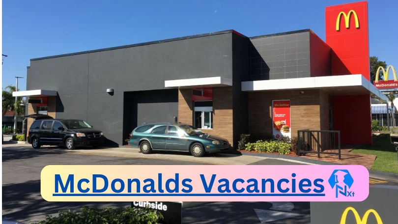 [Posts x1] McDonalds Vacancies 2024 - Apply @www.mcdonalds.co.za for Receptionist, Virtual Assistant, Administrative Assistant Job opportunities