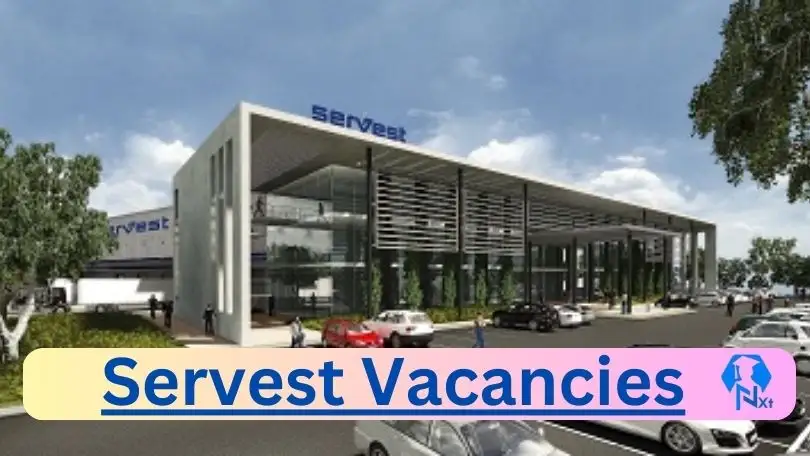[Post x8] Servest Vacancies 2024 – Apply @www.servest.co.za for Installations Assistant, Branch Manager Job Opportunities