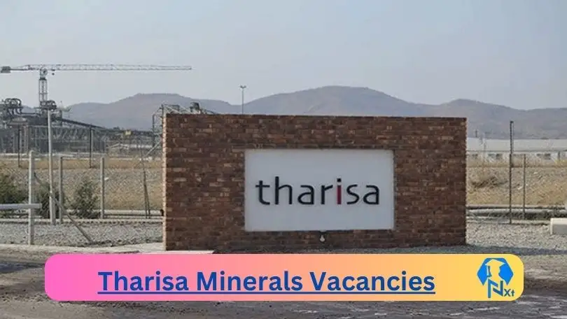 [Post x2] Tharisa Minerals Vacancies 2024 - Apply @www.tharisa.com for Grader Operator, Furnace Operator Job opportunities