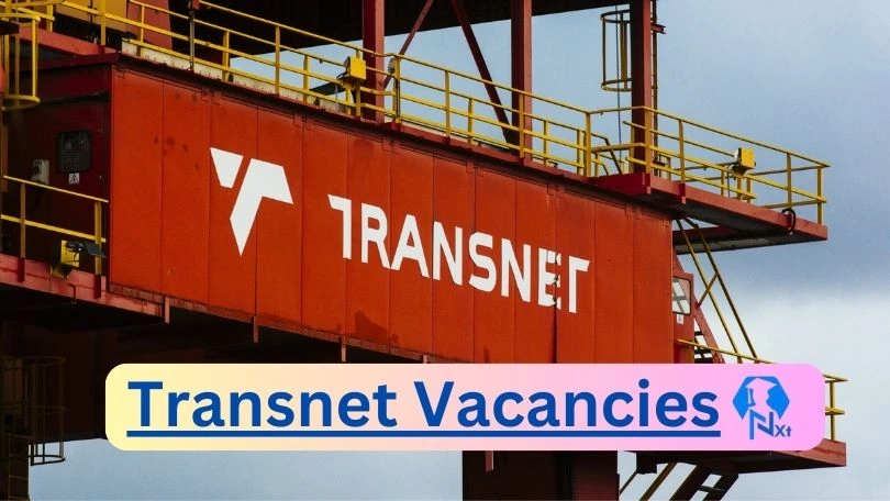 [Posts x12] Transnet Vacancies 2024 - Apply @www.transnet.net for Second Engineer Officer, CCTV Operator Job Opportunities